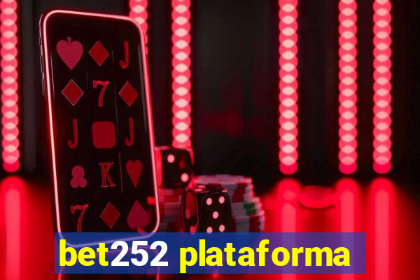 bet252 plataforma